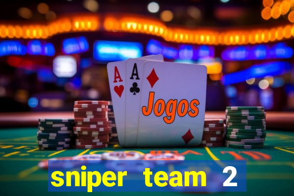 sniper team 2 click jogos